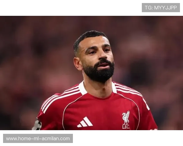 利物浦更衣室风暴升级，萨拉赫或将离队